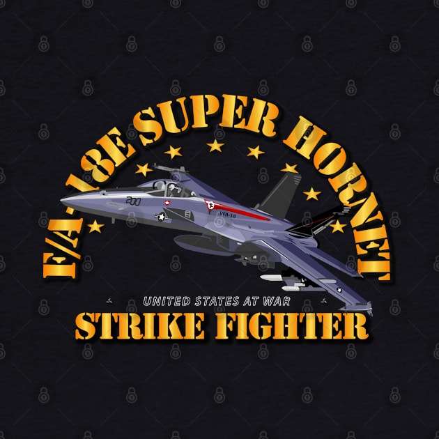 FA-18E Super Hornet - Strike Fighter by twix123844